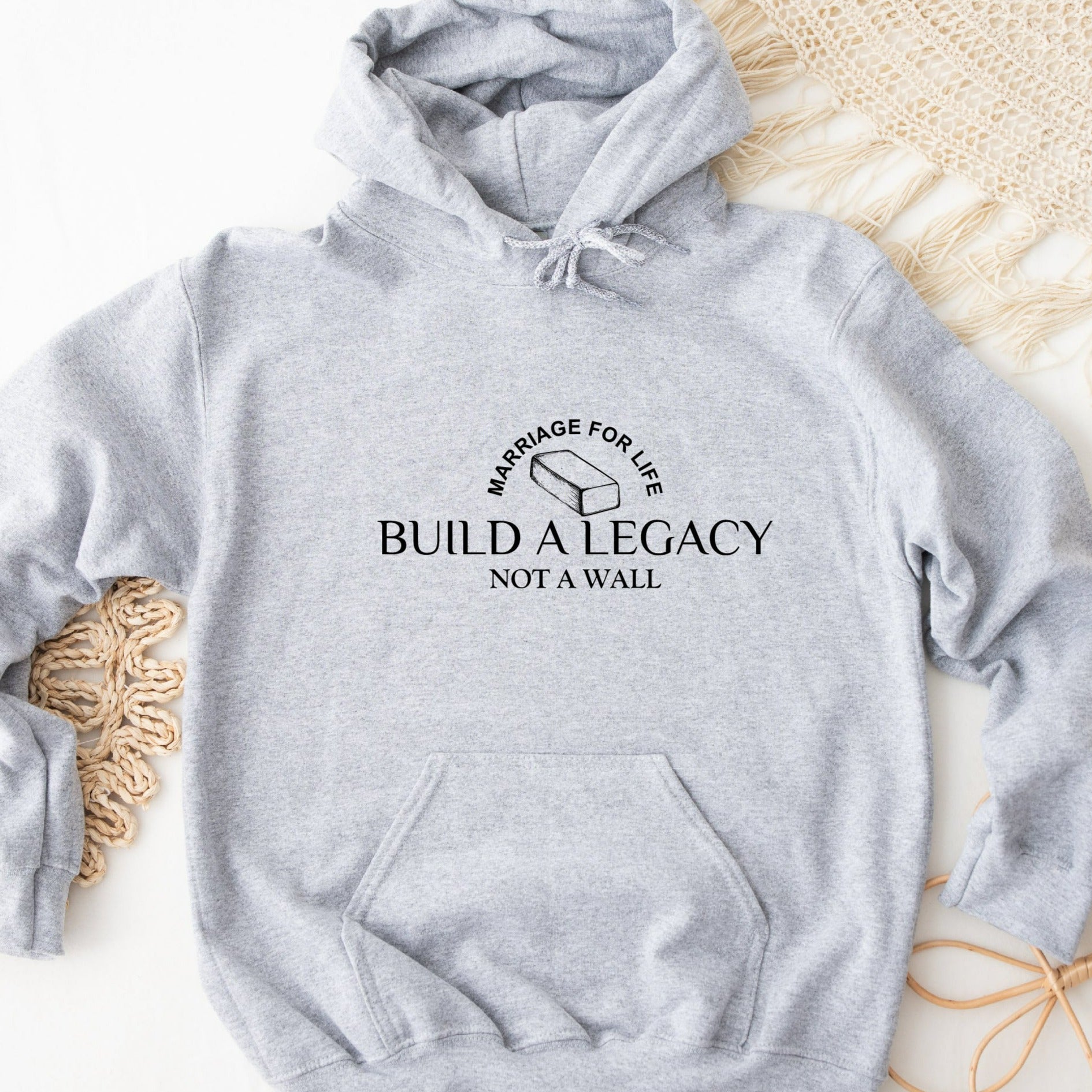 Build A Legacy Not A Wall Marriage For Life Sweatshirt Or Hoodie